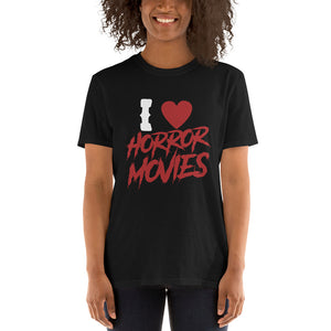 I Love Horror Movies Short-Sleeve Unisex T-Shirt